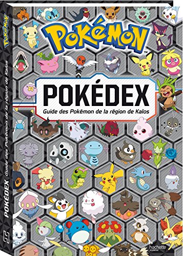 9782012201309: Pokdex XY - Le guide officiel de la rgion de Kalos