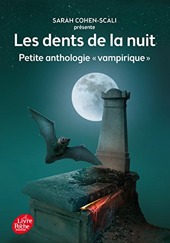 9782012202351: Les dents de la nuit - Petite anthologie "vampirique"