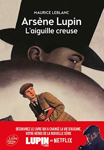Imagen de archivo de Ars ne Lupin, l'Aiguille creuse - Texte int gral: Nouvelle  dition  l'occasion de la s rie Netflix a la venta por HPB-Emerald