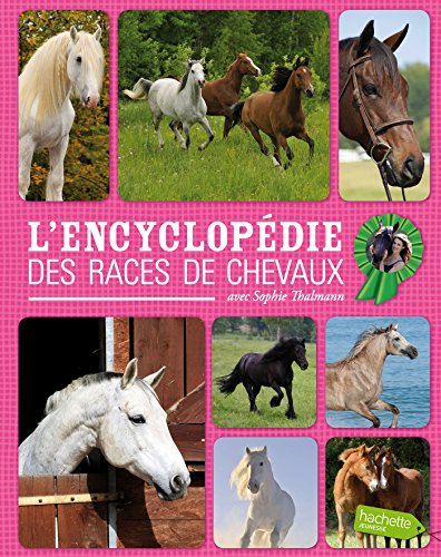 9782012206212: Sophie Thalmann / Encyclopdie des races de chevaux