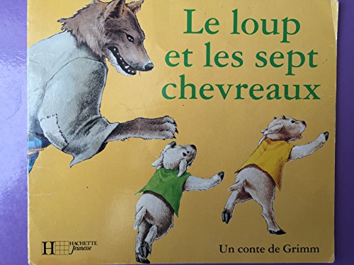 Beispielbild fr Le loup et les sept chevreaux zum Verkauf von Ammareal