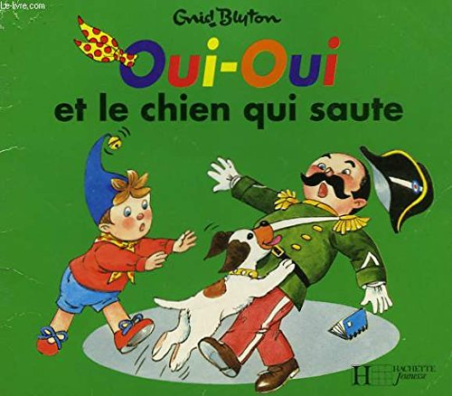 Beispielbild fr Oui-Oui et le chien qui saute zum Verkauf von Ammareal