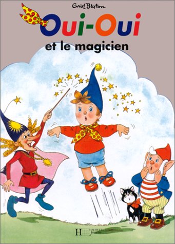 Stock image for Oui-Oui et le magicien for sale by ThriftBooks-Dallas