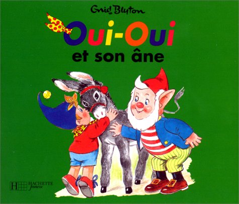 Stock image for Oui-Oui et son ne for sale by Ammareal