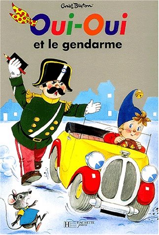 Stock image for Oui-Oui et le gendarme for sale by Mli-Mlo et les Editions LCDA