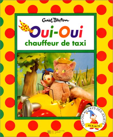 9782012232105: Oui-Oui chauffeur de taxi