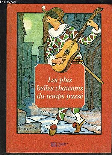 Beispielbild fr Les Plus Belles Chansons Du Temps Passe zum Verkauf von WorldofBooks