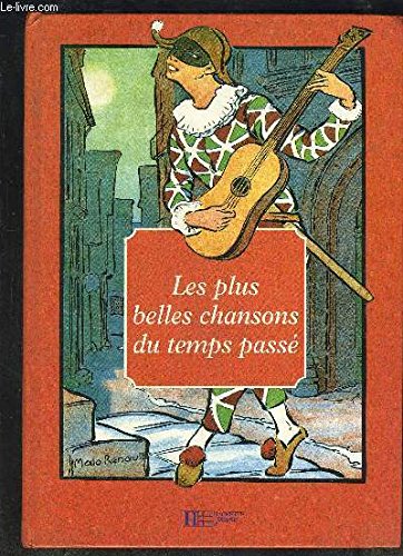 Les plus belles chansons du temps passé (Hachette Jeunesse)