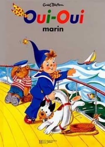 Imagen de archivo de Oui-Oui marin (accompagn d'un livret d'histoires et de jeux) a la venta por HPB Inc.