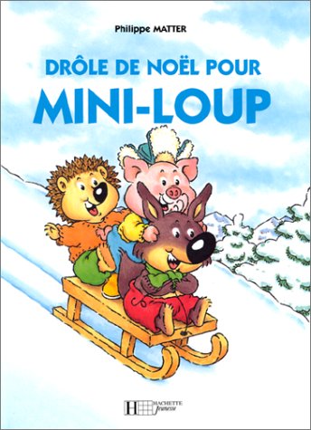 9782012233010: Drle de Nol pour Mini-loup