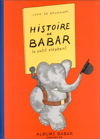 9782012233584: Histoire de Babar: Le petit lphant