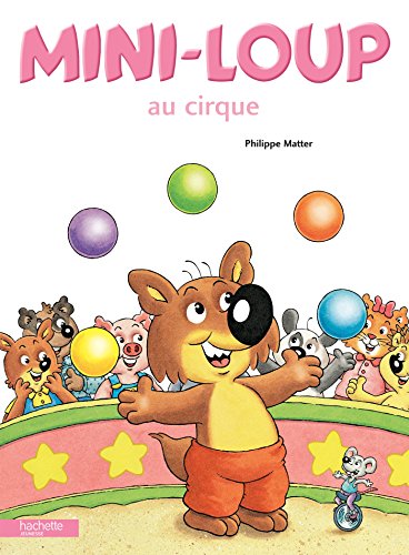 Stock image for Mini-Loup Au Cirque (French Edition) for sale by SecondSale