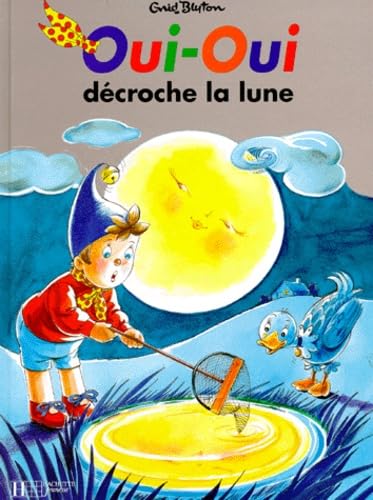 9782012235717: Oui-Oui dcroche la lune