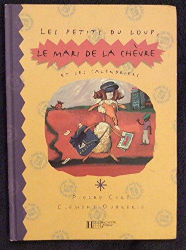 Beispielbild fr Les Petits Du Loup, Le Mari De La Chvre Et Les Calendriers zum Verkauf von RECYCLIVRE