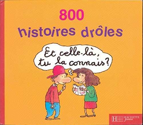 9782012236523: 800 Histoires drles