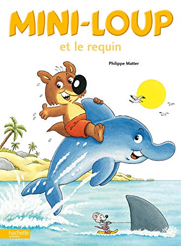 9782012236783: Mini-Loup et le requin: 2236784