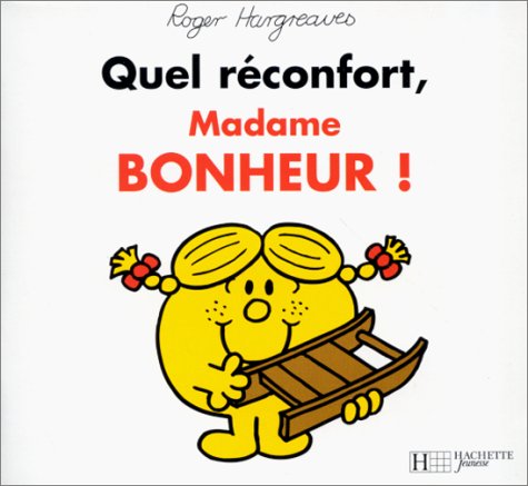 9782012237216: Quel réconfort, madame Bonheur!