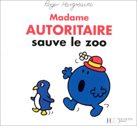 Imagen de archivo de Bonhomme et dame TV : Madame Autoritaire sauve le zoo a la venta por Ammareal