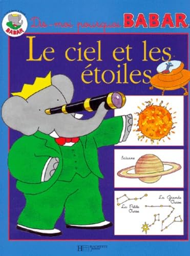 9782012238039: Dis-moi pourquoi Babar. Le Ciel et les Etoiles