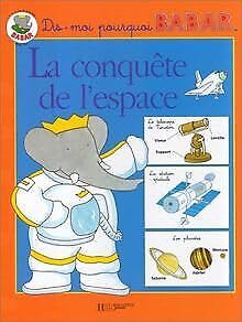 Stock image for La conquête de l'espace for sale by ThriftBooks-Dallas