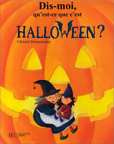 9782012238923: Dis-moi, qu'est-ce que c'est Halloween ?