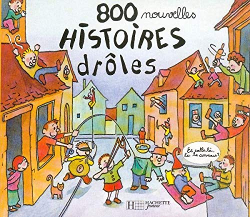 Stock image for 800 nouvelles histoires drles (French Edition) for sale by Better World Books