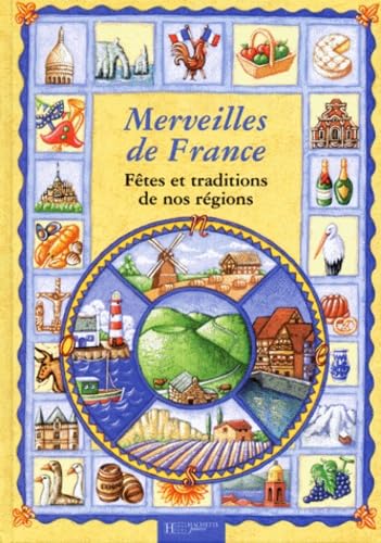 Imagen de archivo de MERVEILLES DE FRANCE: Fetes et traditions de nos regions a la venta por HPB-Red