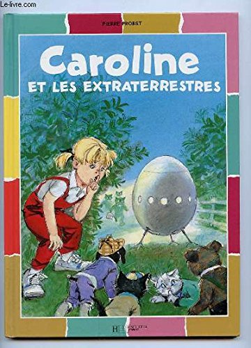 9782012240438: Caroline et les extraterrestres