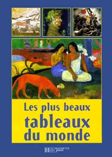 Stock image for Les plus beaux tableaux du monde for sale by ThriftBooks-Atlanta