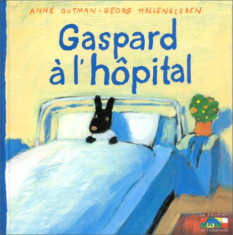 Beispielbild fr Gaspard  l'hpital zum Verkauf von medimops