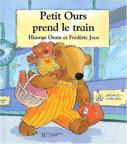 Stock image for PETIT OURS PREND LE TRAIN for sale by Ammareal
