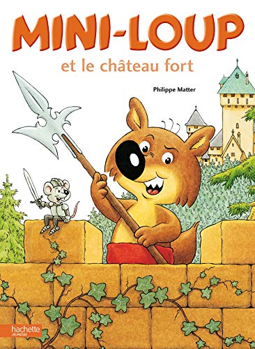 9782012244115: Mini-Loup et le chteau fort: 2244119