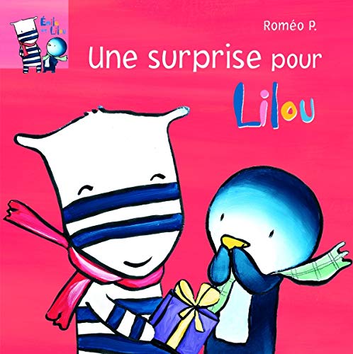 Beispielbild fr Emile et Lilou, Tome 2 : Une surprise pour Lilou zum Verkauf von medimops