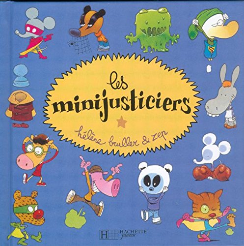 9782012244511: Les Minijusticiers - Laurat du Comit des mamans rentre 2003 (6-9 ans)
