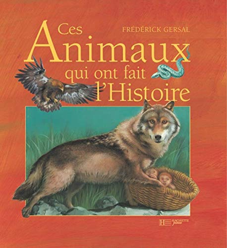 Beispielbild fr Ces animaux qui ont fait l'histoire zum Verkauf von Ammareal