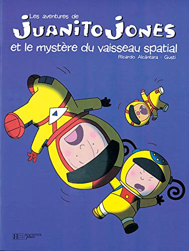 Beispielbild fr Juanito Jones et l'Enigme du vaisseau spatial zum Verkauf von Librairie Th  la page