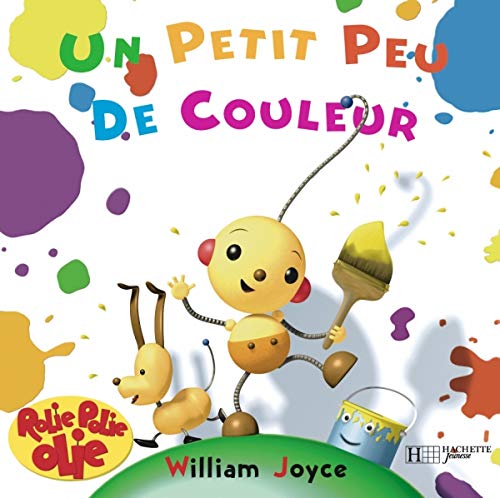 Imagen de archivo de Rolie Polie Olie : Un petit peu de couleurs a la venta por Ammareal