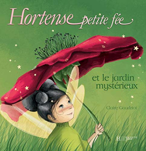 Beispielbild fr Hortense petite fe et le jardin mystrieux zum Verkauf von Ammareal
