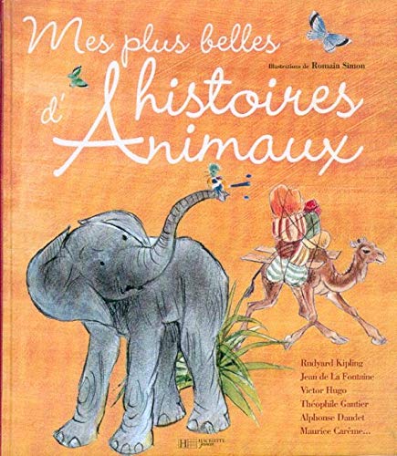 Beispielbild fr Mes plus belles histoires d'Animaux zum Verkauf von Ammareal