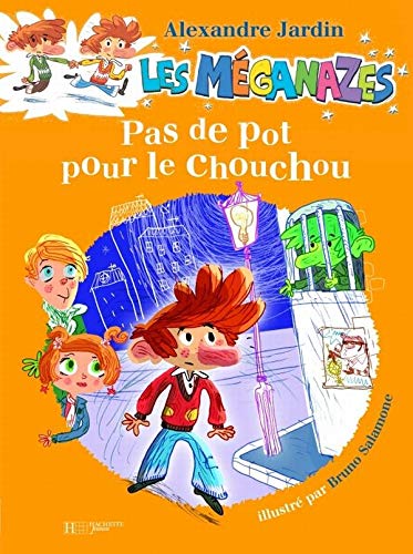 Pas De Pot Pour Le Chouchou (9782012245389) by Alexandre Jardin