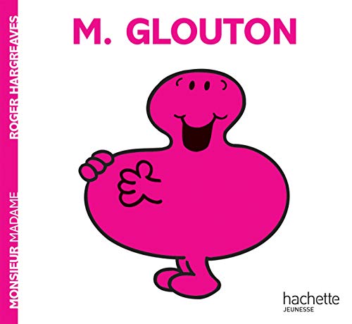 Imagen de archivo de Collection Monsieur Madame (Mr Men & Little Miss): M. Glouton: 2245538 a la venta por WorldofBooks