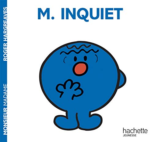 9782012245570: Monsieur Inquiet