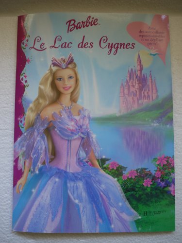 Stock image for Barbie : Le lac des cygnes (plus de 60 autocollants pour un dpliant gant) for sale by medimops
