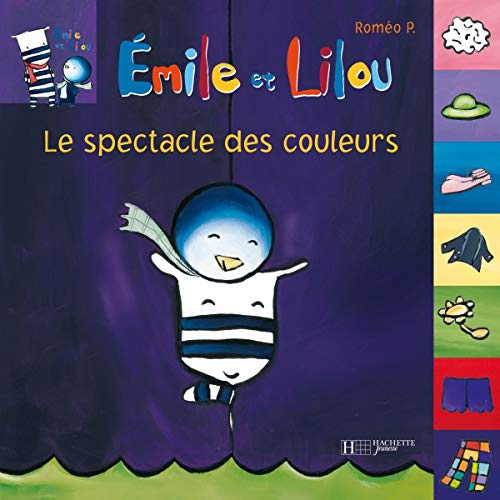 Beispielbild fr Emile et Lilou : Le spectacle des couleurs zum Verkauf von medimops