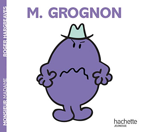 Imagen de archivo de Collection Monsieur Madame (Mr Men & Little Miss): Monsieur Grognon: 07 a la venta por WorldofBooks