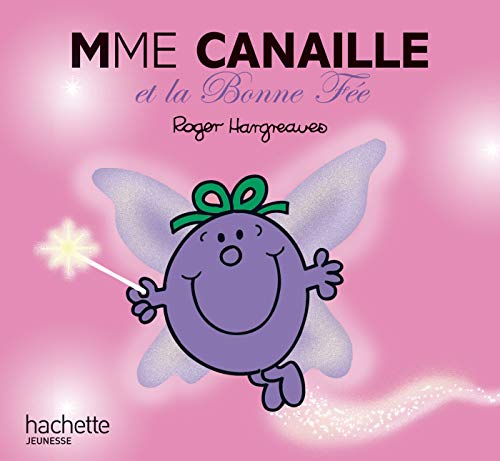 Beispielbild fr Collection Monsieur Madame (Mr Men & Little Miss): Mme Canaille et la bonne fe: 2248797 zum Verkauf von WorldofBooks
