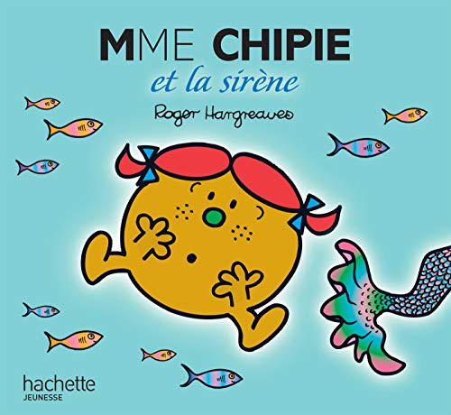 Stock image for Madame Chipie Et La Sirene (Monsieur Madame) (French Edition) for sale by SecondSale