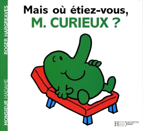 Stock image for Mais O  tiez-Vous Monsieur Curieux ? for sale by ThriftBooks-Dallas