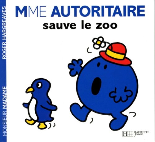 9782012249042: Collection Monsieur Madame (Mr Men & Little Miss): Madame Autoritaire sauve le z