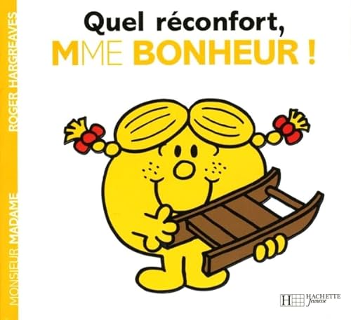 Stock image for Quel rconfort, Madame Bonheur ! for sale by medimops